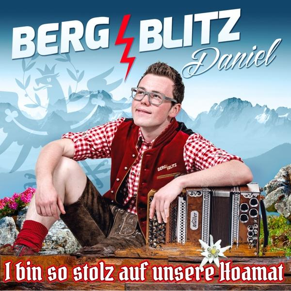 Bergblitz Daniel stolz (CD) Hoamat - so auf bin unsere I 