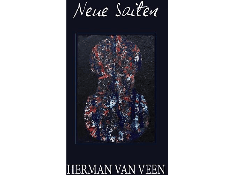 Van Veen Herman - Neue Saiten  - (CD)