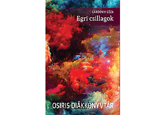Gárdonyi Géza - Egri csillagok - Osiris diákkönyvtár