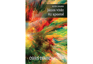 Petőfi Sándor - János vitéz - Az apostol - Osiris diákkönyvtár
