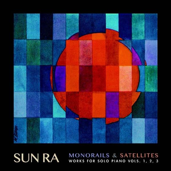 Sun Ra - Monorails And Satellites (Vol.1-3)  - (Vinyl)