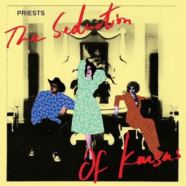 The Kansas Seduction Of (Pink Vinyl) (Vinyl) - - The Priests