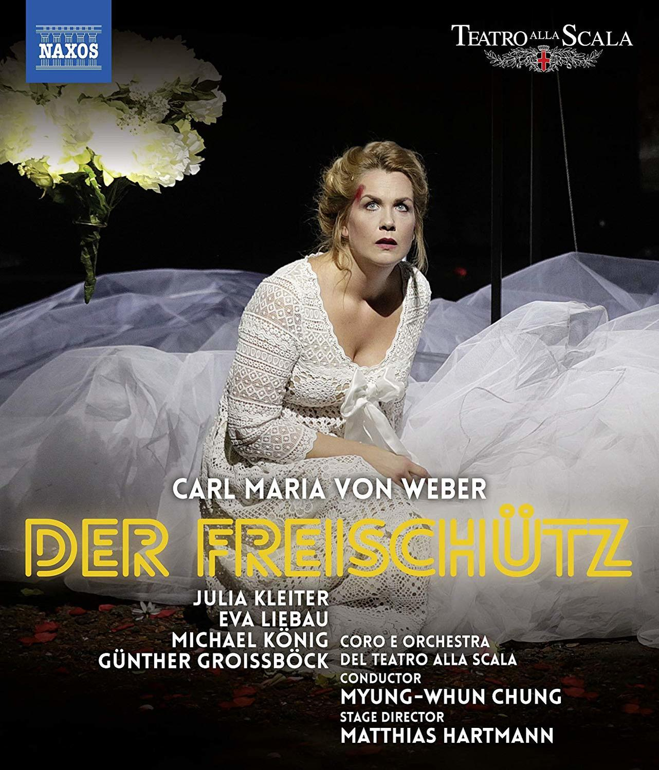 Eva Liebau, Weber: Scala, Del Carl E Michael Julia Teatro Günther Der Freischütz König, (Blu-ray) Groissboeck, Coro Von Maria Kleiter Orchestra Alla - 