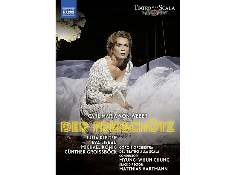 (DVD) Freischütz Alla E Eva Liebau, Teatro Del Michael Kleiter König, Coro - Groissboeck, Julia Scala, Der Orchestra Günther -