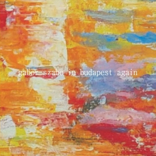 Szabó Gábor - In Budapest Again (CD)