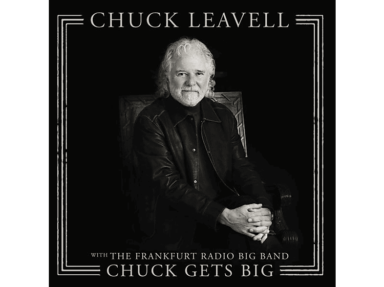 Chuck Leavell, Frankfurt Radio Big Band Chuck Gets Big (with The