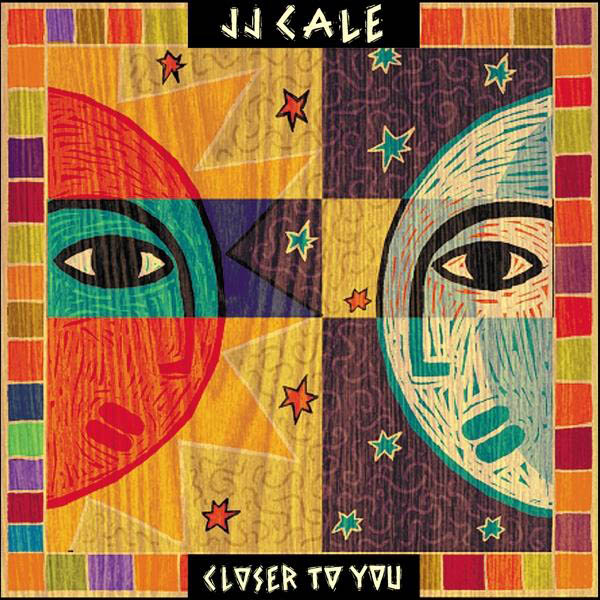Cale YOU (LP Bonus-CD) J.J. + - TO CLOSER (+CD) -
