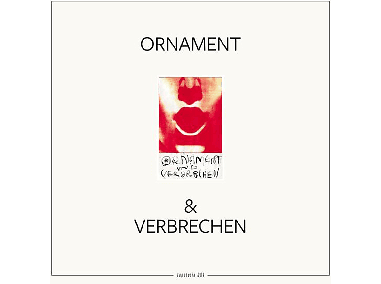 Ornament & Verbrechen – Tapetopia 001 – (Vinyl)