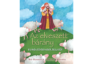Bob Hartman, Kállai Nagy Krisztina - Az elveszett bárány és más történetek Jézustól