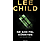 Lee Child - Ne add fel könnyen