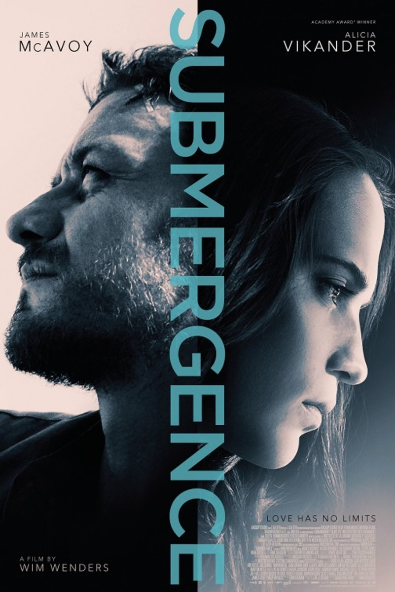 Affiche du film 'Submergence'. Visages de James McAvoy et Alicia Vikander. Texte du titre bleu.