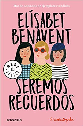 Libro Seremos Recuerdos elisabet benavent español canciones y 2 novela editorial