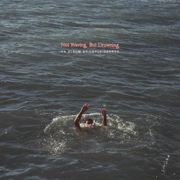 Carner Waving,But - Not (Vinyl) (Vinyl) - Loyle Drowning