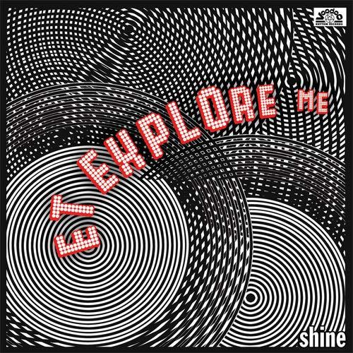 E.T.Explore Me + - - (LP Shine Bonus-CD)