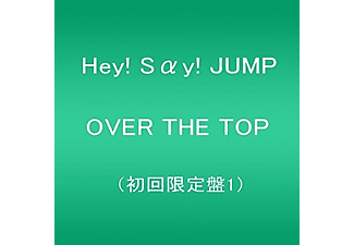 Hey! Say! JUMP - Over The Top (Limited Edition) (CD + DVD)