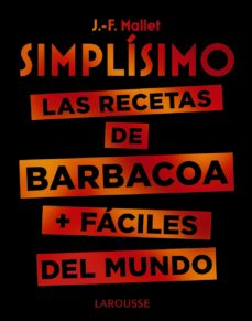 Las Recetas Barbacoa del mundo libro simplisimo.las barbacoa+faciles tapa dura jeanfrançois mallet