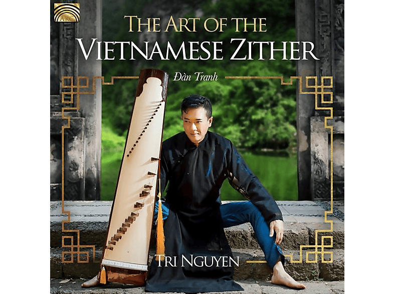 Tri Nguyen - The Art of the Vietnamese Zither - (CD)