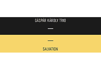 Gáspár Károly Trió - Salvation (CD)
