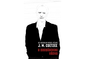 J. M. Coetzee - A barbárokra várva