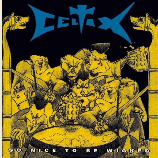 To - Celtix (Vinyl) Wicked Nice So - Be