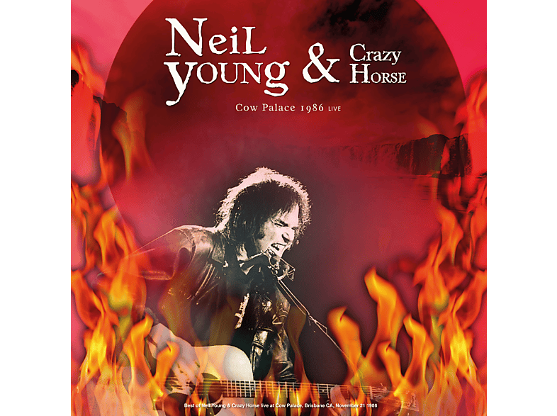 Neil Young & Crazy Horse - Best of Cow Palace 1986 Live CD