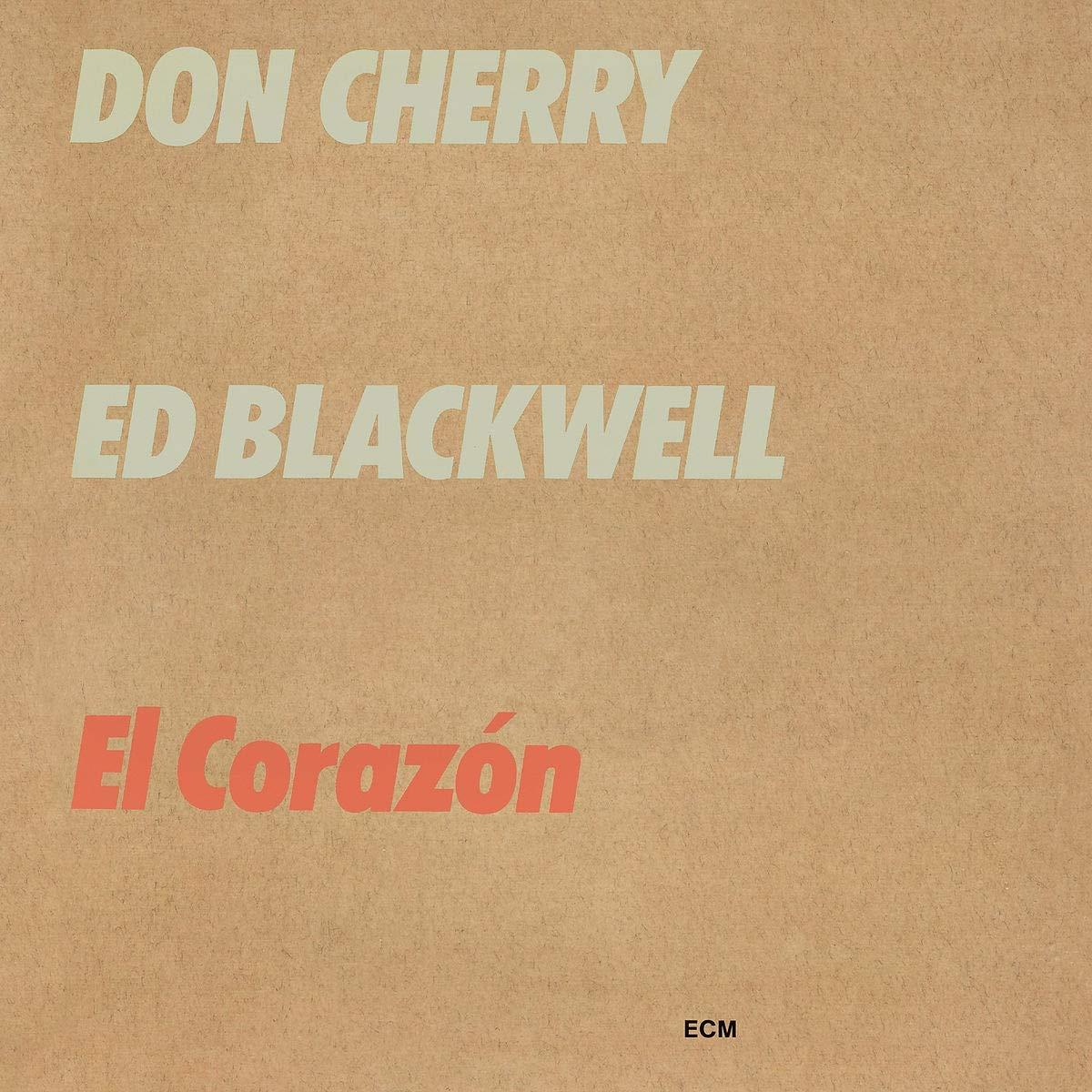 Blackwell, Ed / Cherry, Don - El Corazon (Touchstones)  - (CD)