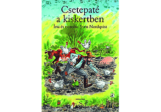 Sven Nordqvist - Csetepaté a kiskertben
