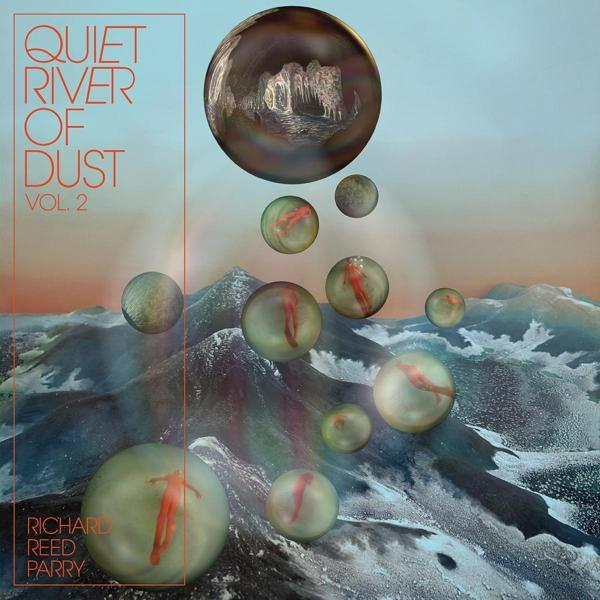 (Vinyl) Vol.2 - Quiet Richard River of Dust Parry Reed -