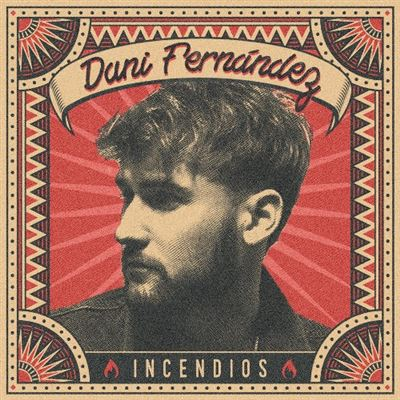 Dani Fernández - Incendios - CD