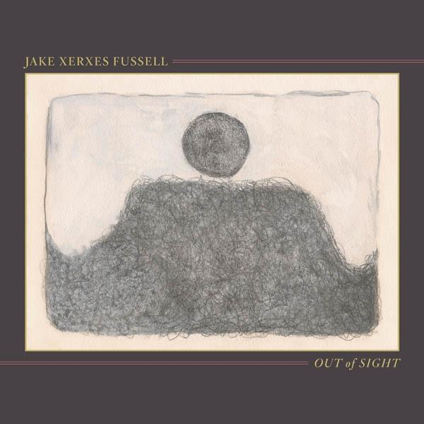 Jake Xerxes Fussell - Out Sight - (Vinyl) Of