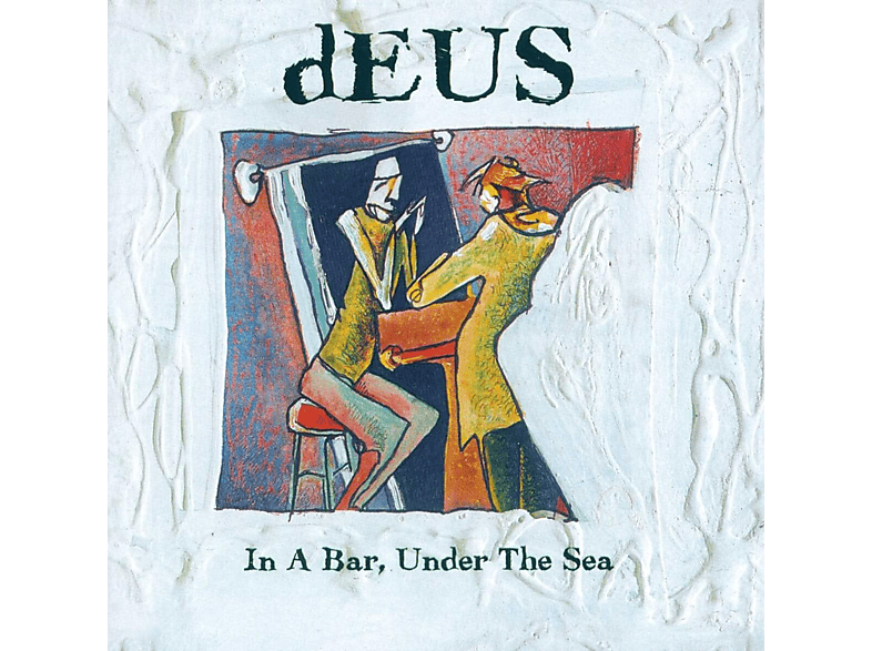 Deus - In A Bar, Under The Sea Vinyl