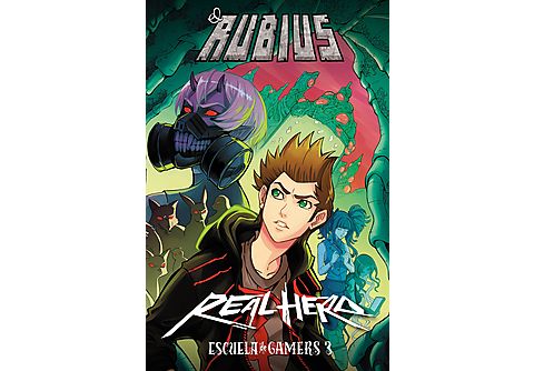 Real Hero. Escuela de gamers 3 - El Rubius