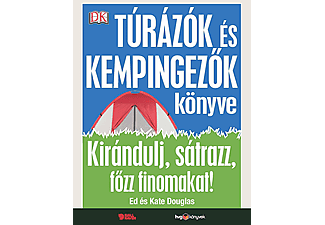 Ed és Kate Douglas - Túrázók és kempingezők könyve