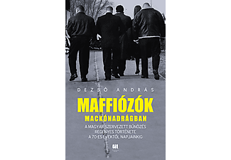 Dezső András - Maffiózók mackónadrágban