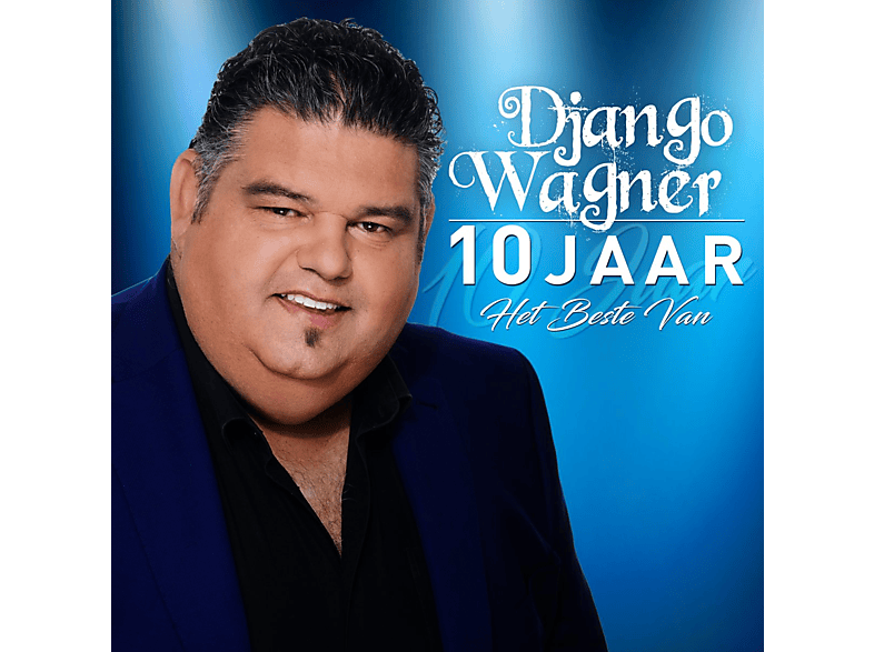 Django Wagner - 10 Jaar, Het Beste Van CD