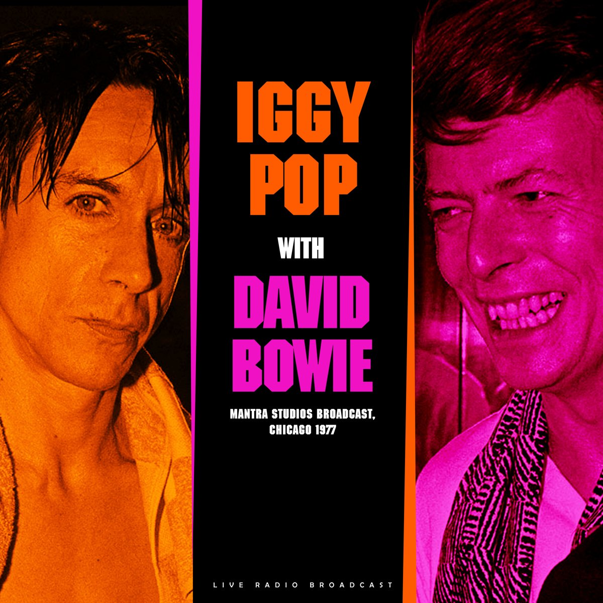 Affiche avec Iggy Pop et David Bowie. Il est écrit 'Iggy Pop with David Bowie' et 'Mantra Studios Broadcast, Chicago 1977'.