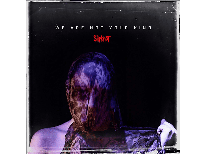 Slipknot - We Are Not Your Kind CD
