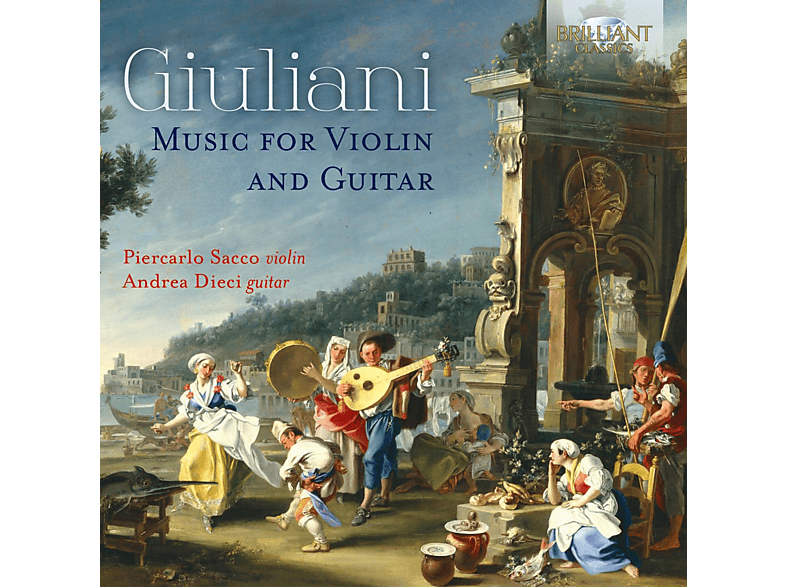 Piercarlo Sacco & Andrea Dieci - Giuliani: Music For Violin And Guitar CD