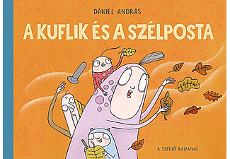 Dániel András - A kuflik és a szélposta