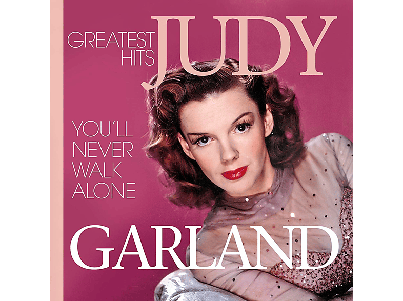 - Hits - You Walk Judy Garland (CD) Never Alone-Greatest