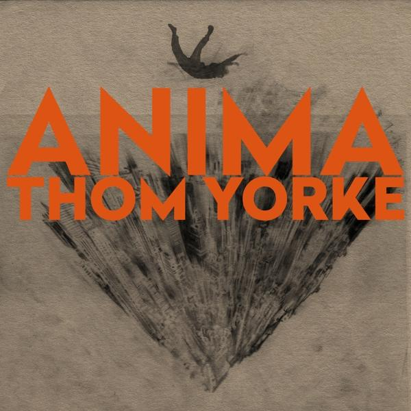 Albumcover mit orangefarbenem Text 'ANIMA' und 'THOM YORKE' über einem Schwarzweißbild.