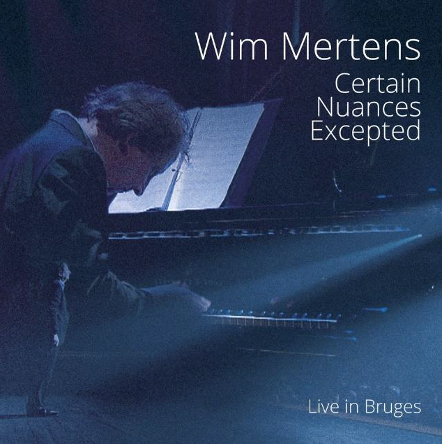 Wim Mertens - Certain Nuances Excepted CD + DVD