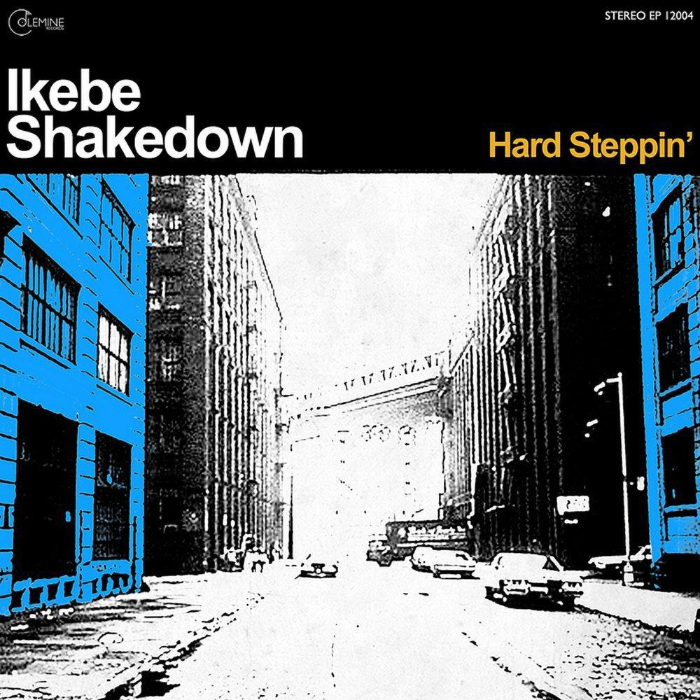 Ikebe Shakedown - Hard Steppin\' - (Vinyl)