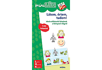 Látom, értem, tudom! - Iskola-előkészítő feladatok a környező világról - MiniLÜK