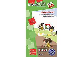 Légy észnél - Logikus gondolkodást fejlesztő feladatok - 2. osztály - MiniLÜK