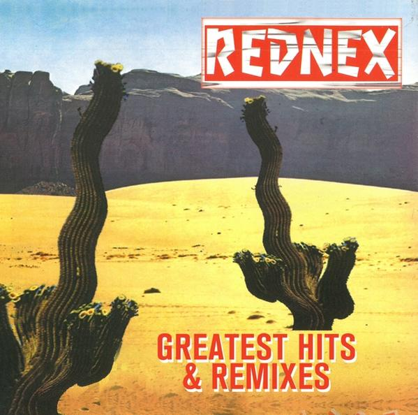 Albumcover: Rednex - Greatest Hits & Remixes. Wüstenlandschaft, Kaktus, Text.