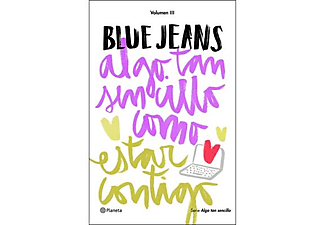 Algo Tan Sencillo Como Estar Contigo - Jeans Blue