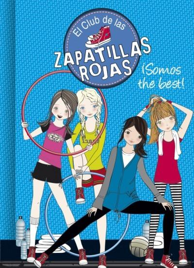 ¡somos The Best el club de las zapatillas rojas 4 serie tapa dura 4. epub