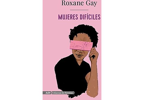 Mujeres Dificiles (Adn) - Roxane Gay