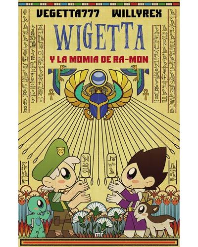 Libro Wigetta La momia de ramon willyrex vegetta777 4you2 12. tapa blanda willirex vegetta777. juvenil. editorial vegetta777willyrex